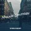 COY MTM & YaBoi Dirty - Missing Children - Single